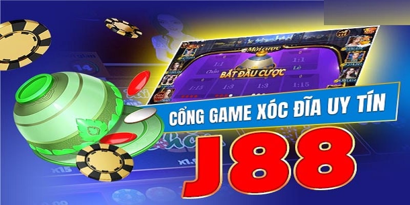 J88 - nhà cái xóc đĩa uy tín số 1 thị trường