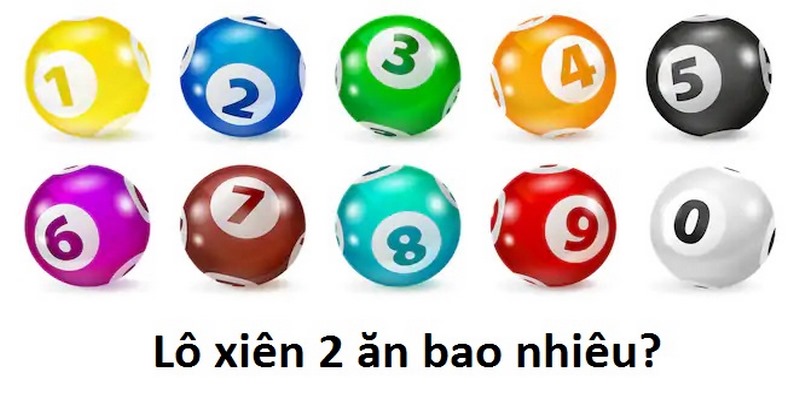 Xiên 2 miền Bắc đánh 1 ăn 10 hoặc 1 ăn 17